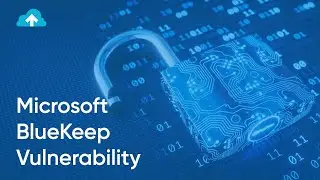 The Microsoft BlueKeep Vulnerability