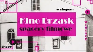 Kino Brzask w Skępem (2021)
