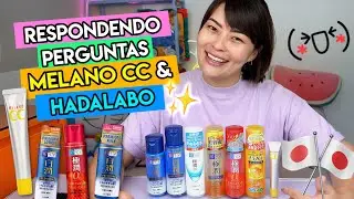 QUAIS AS PRINCIPAIS DÚVIDAS SOBRE - MELANO CC E HADALABO? ✨🎌