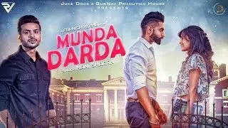 MUNDA DARDA (Full Song) Mani Sharan Ft. Parmish Verma | Whatsapp Status Video | JUKE DOCK
