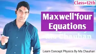 Maxwell equation || em waves || Ms chauhan