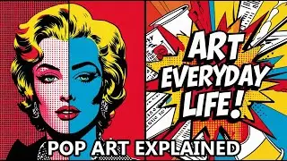 Pop Art Revolution | From Comic Books to Fine Art
