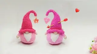 💖Делаю так и вас научу 💖Как вязать Романтического Гномика Валентинку крючком💖