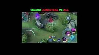 Selena Lord steal vs all #mobilelegends #selenaml #shorts