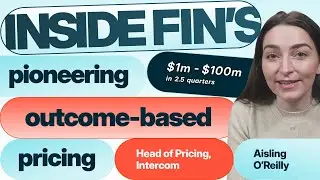 Intercom's pricing lead on Fin's radical AI monetization model, PMs as GMs, more | Aisling O'Reilly