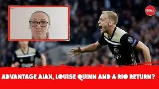 Advantage Ajax | Louise Quinn on Arsenal's success | Rio's return | The Football Show