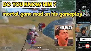 SOUL Mortal jaw drops on his random teammate's gameplay