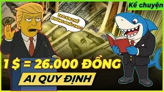 Giải th&iacute;ch l&iacute; do 1 USD = 26.000 VND trong 8 ph&uacute;t