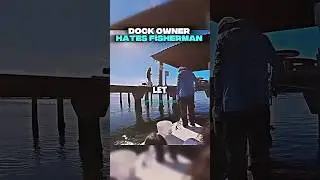 Dock Owner Hates Fisherman 😳 #shorts