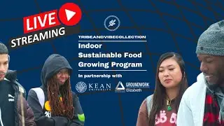 [LIVE] INDOOR SUSTAINABLE FOOD GROWING PROGRAM (T.V.C.)