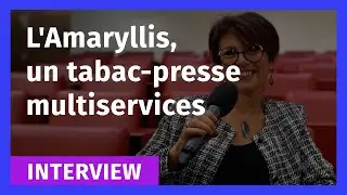 Portrait de commer&ccedil;ant : L' Amaryllis, un tabac-presse multiservices