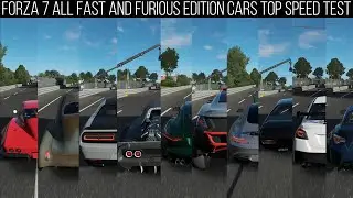 FORZA 7 | ALL FAST AND FURIOUS EDITION CARS TOP SPEED BATTLE | TOP SPEED TEST FORZA MOTORSPORT 7