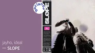 [FULL Album] jayho, ideal - SLOPE / 앨범 전곡 듣기