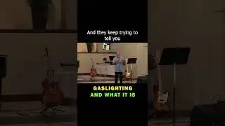 Gaslighting and what it is