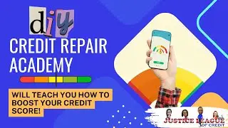 DIY - CREDIT REPAIR ACADEMY COURSE [TUTORIAL]