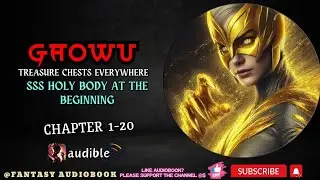 Gaowu: Treasure Chests Everywhere, Sss Holy Body At The Beginning [Chapter 1-20]