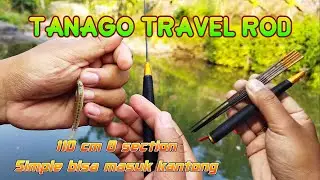 TRAVEL ROD SIMPLE BISA MASUK KANTONG...!| Joran tanago super lentur | Joran simple