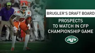 Brugler's Draft Board: Who To Watch In CFP Championship | New York Jets | NFL