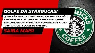 Hackers Atacam Starbucks, Apple e MetaMask: Seus Dados Est&atilde;o em Perigo! (22/10)