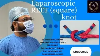 #squareknot #REEF knot #laparoscopictechniques 