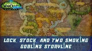 Lock, Stock, and Two Smoking Goblins Storyline | Sojourner of Stormheim | Legion Remix