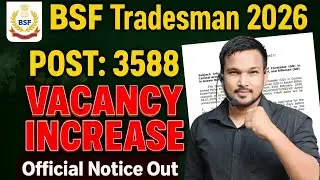 BSF Tradesman 2025 Vacancy Increase Notice II BSF Tradesman 2026 Exam Date Notice 2026