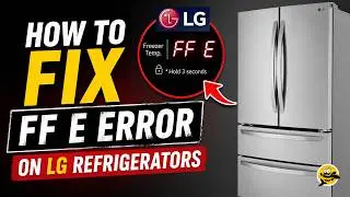 $25 Fix For LG FF E Refrigerator Error!
