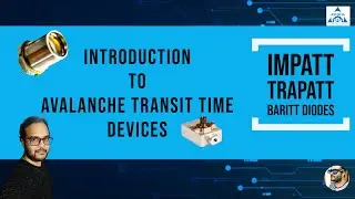 Introduction to avalanche transit time devices|| Impatt diode || Trapatt diode || Baritt diode