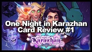 One Night in Karazhan Card Review #1