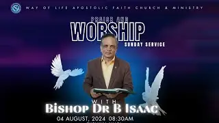 Sunday Service || 04-Aug-2024 || WLC MINISTRY || Bishop Dr B ISAACg
