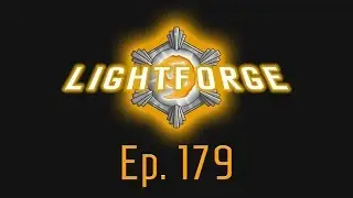 The Lightforge Ep. 179: Game Speed