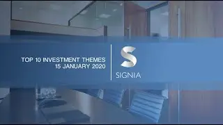 Signia Top 10 Investment Themes for 2020