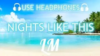 The Kid LAROI - NIGHTS LIKE THIS 8D AUDIO | 8D MUSIC