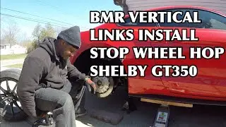 HOW TO INSTALL BMR VERTICAL LINKS SHELBY GT350
