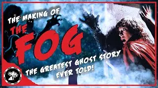 John Carpenter's The Fog (1980) The Greatest Ghost Story Ever Told | Classic Horror Review