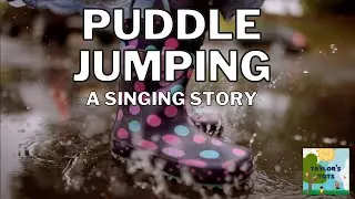 Puddle Jumping | Children's Music - A Singing Story