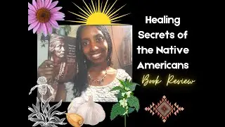 Healing Secrets of the Native Americans Book Review