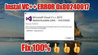Error 0x80240017 When Installing Microsoft Visual C++ 2015