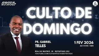CULTO ADVENTISTA AO VIVO | Pr. Gabriel Telles | Domingo - 1/2/2026
