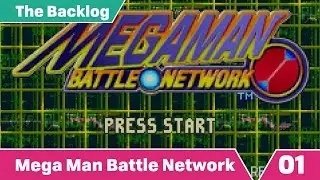 Mega Man Battle Network: The Backlog - Part 01