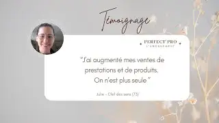 Julie P - T&eacute;moignage Perfect'Pro pour institut de beaut&eacute;