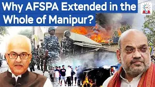 AFSPA Extended in the Whole of Manipur: What It Means & Why It Matters I North-East Update