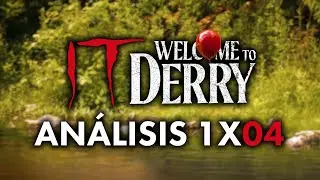 IT: WELCOME TO DERRY 1x04 🤡 Análisis, Explicación, Referencias y Teorías