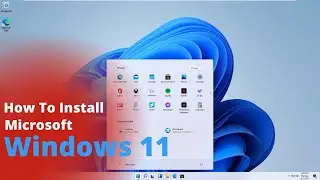 How to Install New Microsoft Windows 11 in  2021