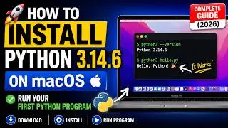 How to Install Python 3.14.6 on macOS + Run Your First Python Program | Complete Guide (2026)