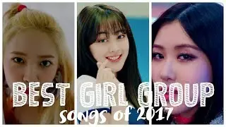 BEST KPOP GIRL GROUP SONGS IN 2017