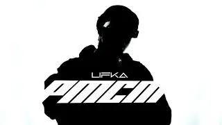 LiFkA - PMCM [Dir. By The Eknboy]