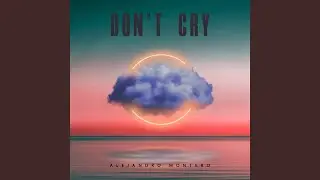 Don't Cry