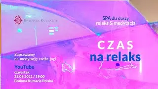 SPA dla duszy - relaks i medytacja. Czas na relaks.