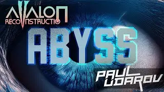 Paul Udarov & Avalon Reconstruction - Abyss (Official Lyric Video)